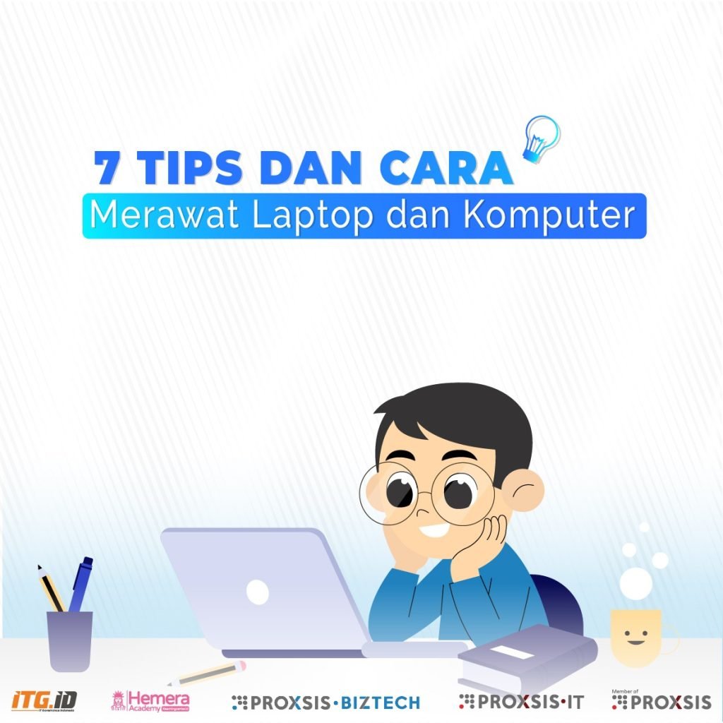 Tips Dan Cara Merawat Laptop Dan Komputer - Techhub