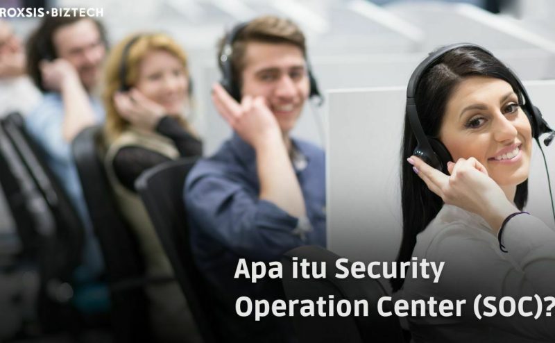 Apa itu Security Operation Center (SOC)?