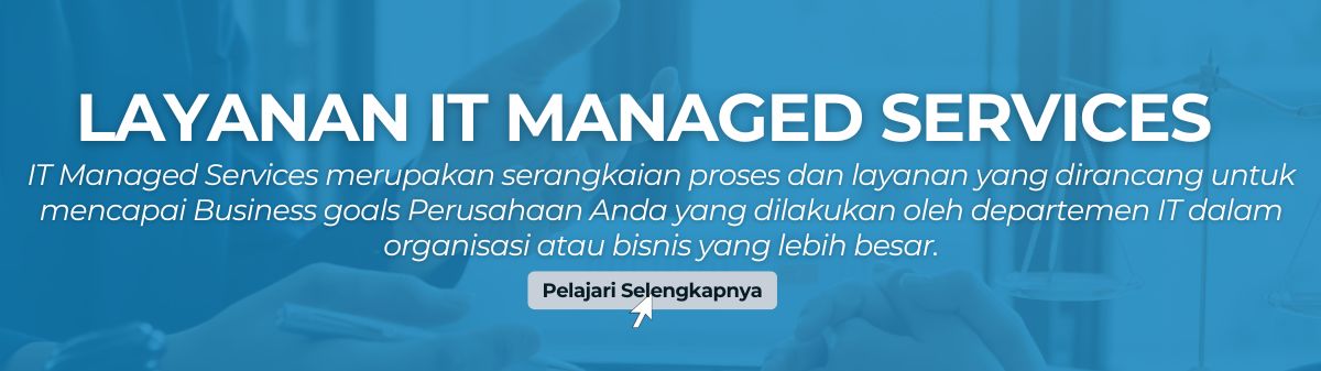 Layanan IT Managed Services