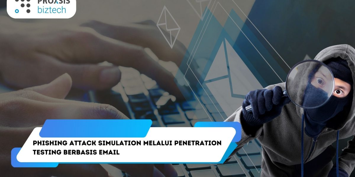 Phishing Attack Simulation Melalui Penetration Testing Berbasis Email